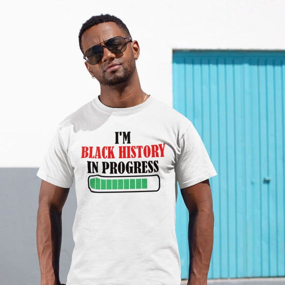 BLACK HISTORY IN PROGRESS TEE - SHIRT